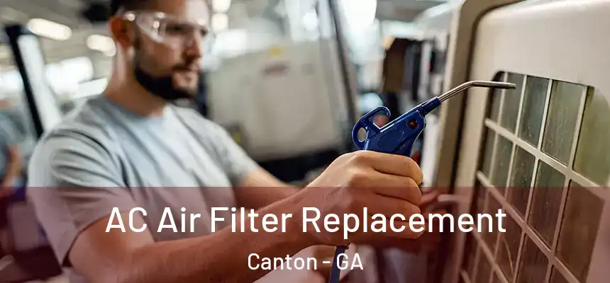  AC Air Filter Replacement Canton - GA