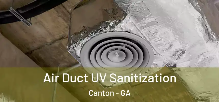 Air Duct UV Sanitization Canton - GA