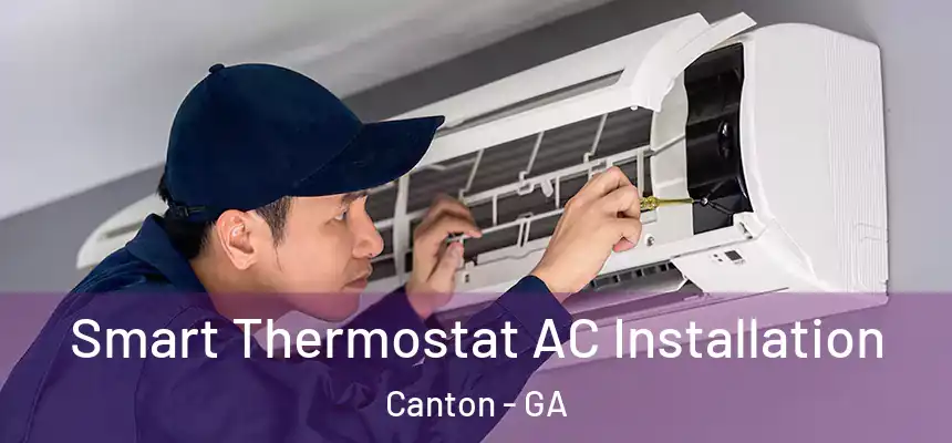 Smart Thermostat AC Installation Canton - GA
